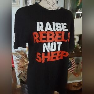 NWOT Raise Rebels Not Sheep Tshirt